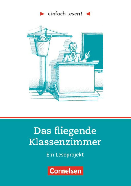 Einfach lesen!  Das fliegende Klassenzimmer: Ein Leseprojekt