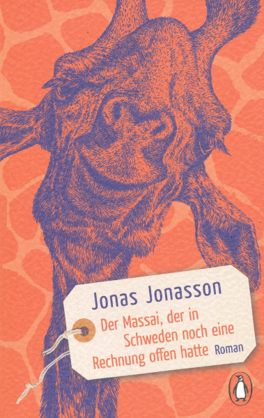 Jonas Jonasson: Der Massai, der in Schweden noch eine Rechnung offen hatte