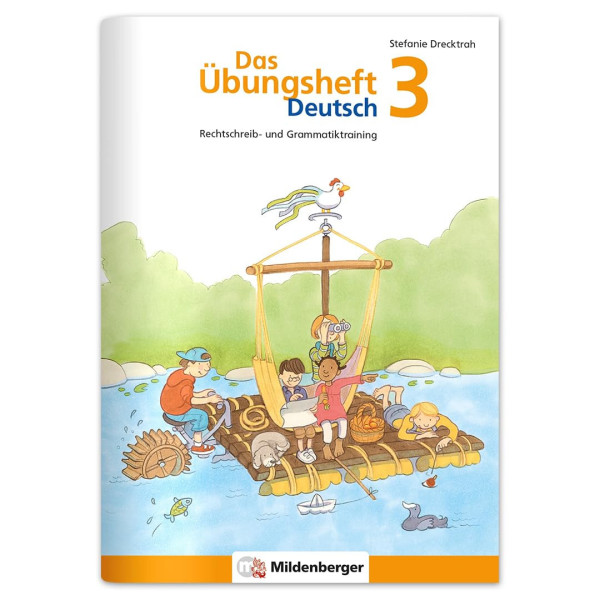 Das Übungsheft Deutsch 3: Rechtschreib- und Grammatiktraining