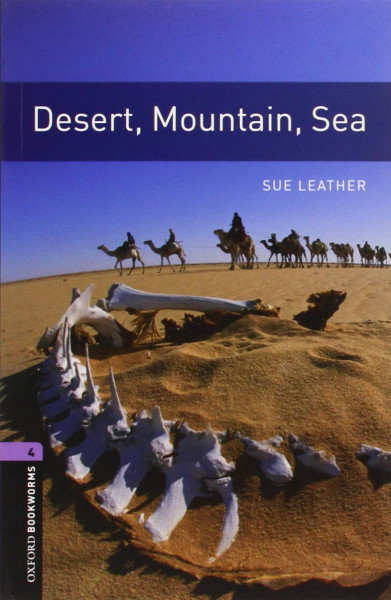 Desert, Mountain, Sea - Oxford Bookworms Library Level 4