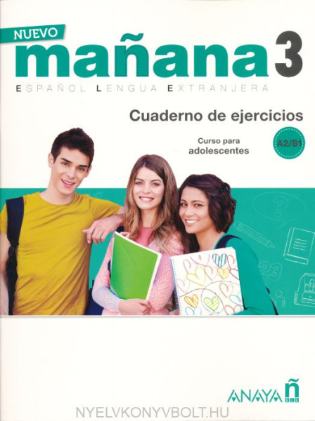 Nuevo Manana 3 A2-B1. Cuaderno de Ejercicios