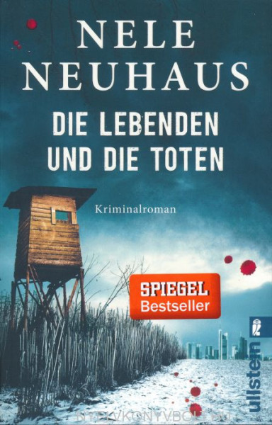 Nele Neuhaus: Die Lebenden und die Toten