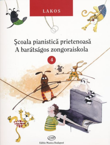 Lakos Ágnes: A barátságos zongoraiskola 4. (magyar-román)