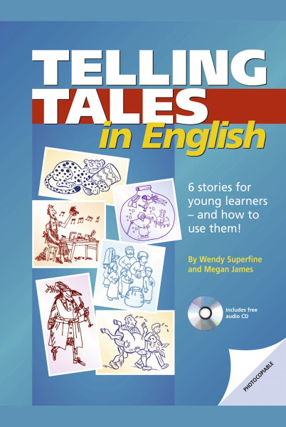 Telling Tales in English: Photocopiable stories and activities for young learners. Book with photocopiable activites and audio-CD