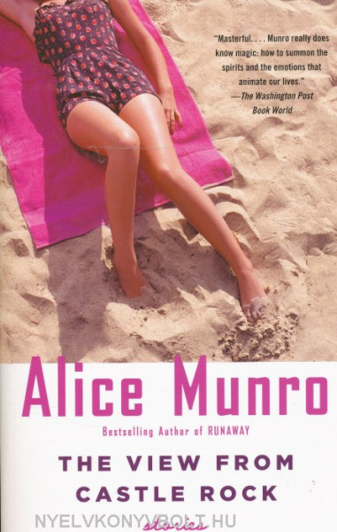 Alice Munro: The View from Castle Rock