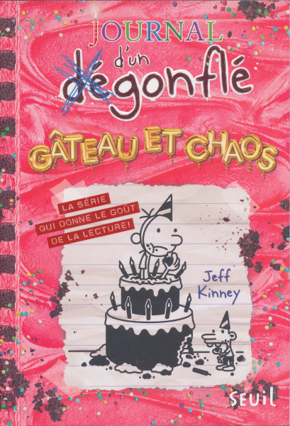 Jeff Kinney: Gâteau et chaos: Journal d'un dégonflé tome 20