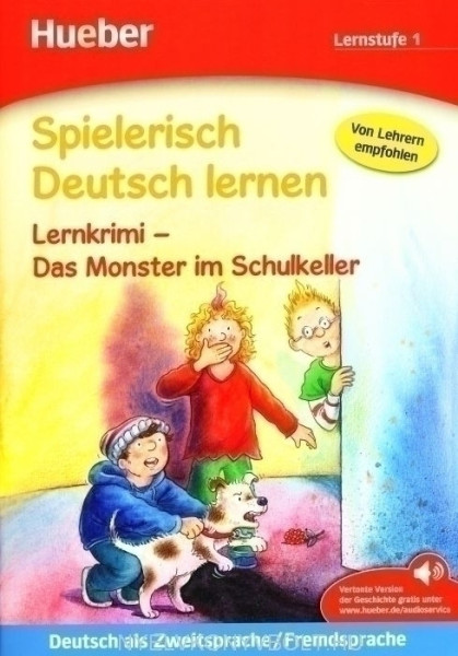Spielerisch Deutsch lernen Lernstufe 1 - Lernkrimi - Das Monster im Schulkeller