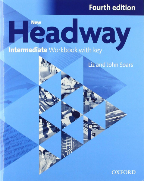 New Headway 4th Edition Intermediate Workbook with key with Online Materials