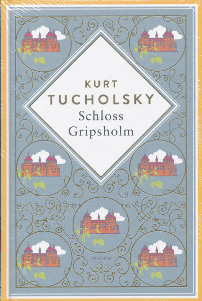 Kurt Tucholsky: Schloss Gripsholm. Eine Sommergeschichte.