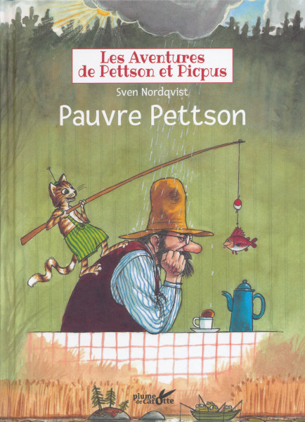 Les aventures de Pettson et Picpus - Pauvre Pettson