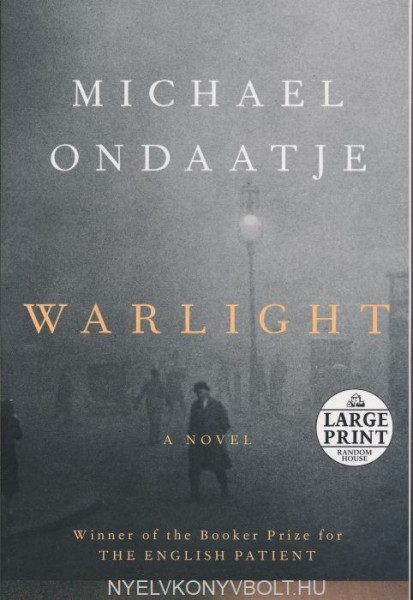 Michael Ondaatje: Warlight