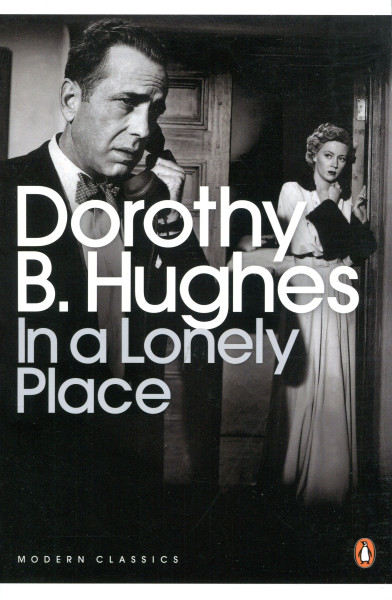 Dorothy B. Hughes: In a Lonely Place