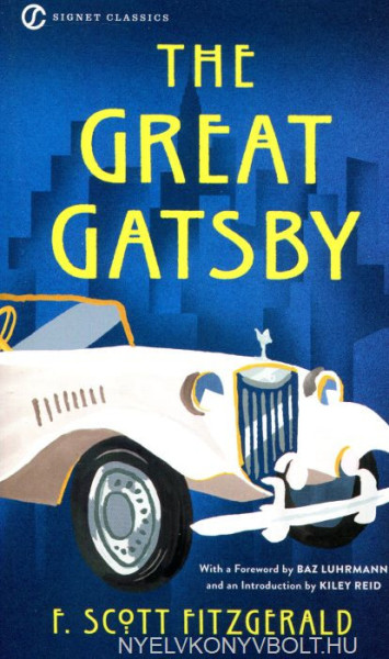 Fitzgerald: The Great Gatsby with a Foreword by Baz Luhrmann