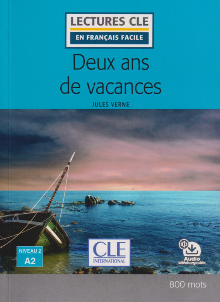 Deux ans de vacances - Niveau 2/A2 - Lecture CLE en français facile - Livre + Audio téléchargeable