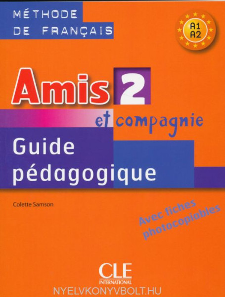 Amis et compagnie 2 Guide pédagogique
