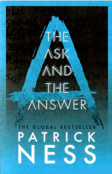 Patrick Ness: The Ask and the Answer (Chaos Walking #2)