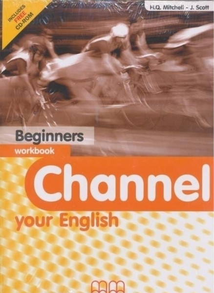 Channel Your English Beginners Workbook with CD/CD-ROM