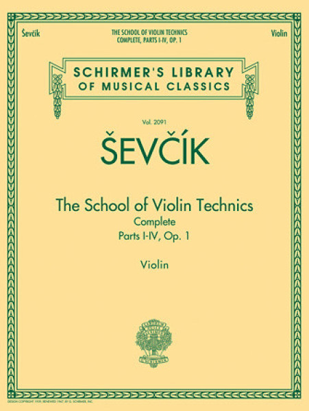 Otakar Sevcik: School of Violin Technics - Complete Parts, I-IV. Op.1