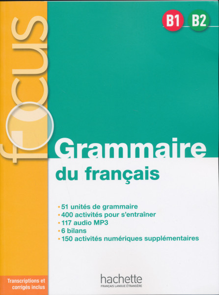 Focus Grammaire du francais B1-B2