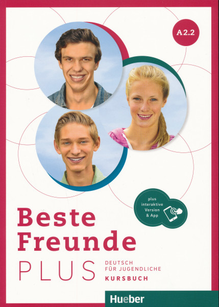 Beste Freunde PLUS A2.2 Kursbuch plus interaktive Version Deutsch für Jugendliche Deutsch als Fremdsprache
