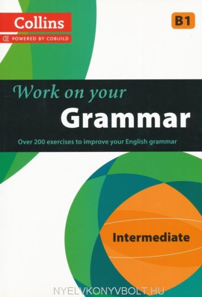 Work on your Grammar - Intermediate (B1)