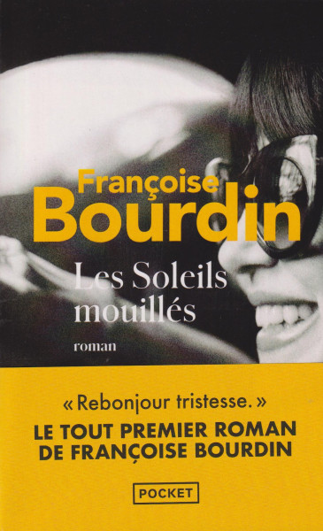 Françoise Bourdin: Les soleils mouillés