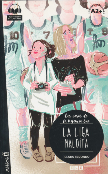 Lecturas Graduadas: Los casos de la Agencia Ene: La liga maldita A2+ Audio Libro descargable