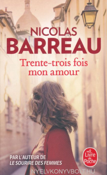 Nicolas Barreau: Trente-trois fois mon amour