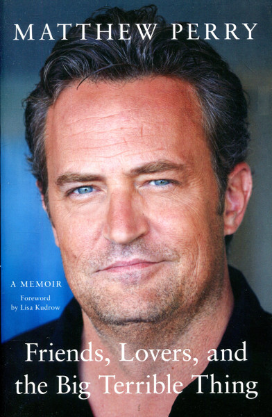 Matthew Perry: Friends, Lovers and the Big Terrible Thing