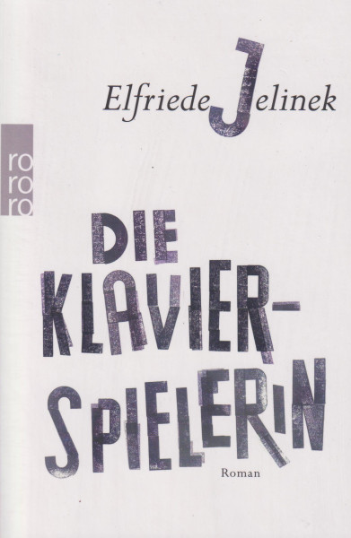 Elfriede Jelinek: Die Klavierspielerin