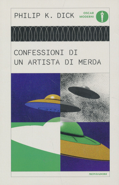 Philip K. Dick: Confessioni di un artista di merda