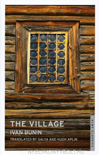 Ivan Bunin: The Village