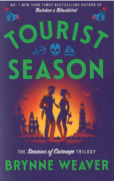 Brynne Weaver: Tourist Season (The Seasons of Carnage Trilogy #1)