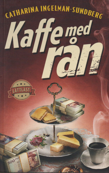 Catharina Ingelman-Sundberg: Kaffe med ran (lättläst)