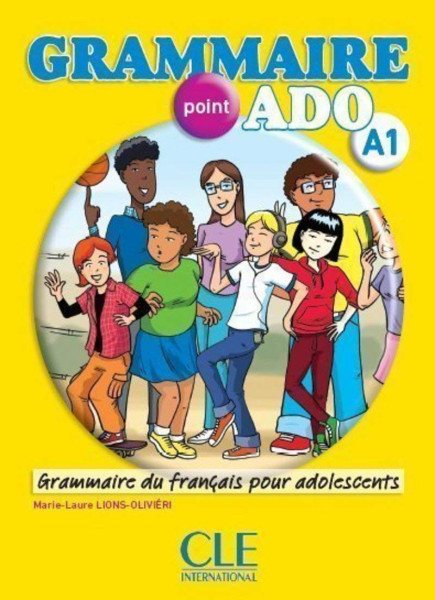 Grammaire point ado A1 Livre + CD audio + Corrigés et transcriptions - Grammaire du français pour adolescents débutants