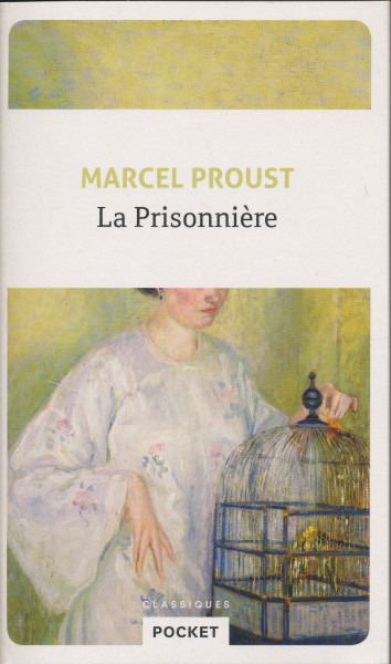 Marcel Proust: La Prisonniere