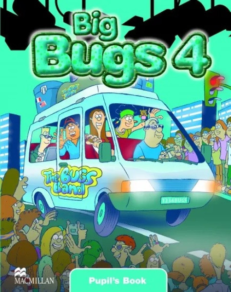 Big Bugs 4 Pupil's Book