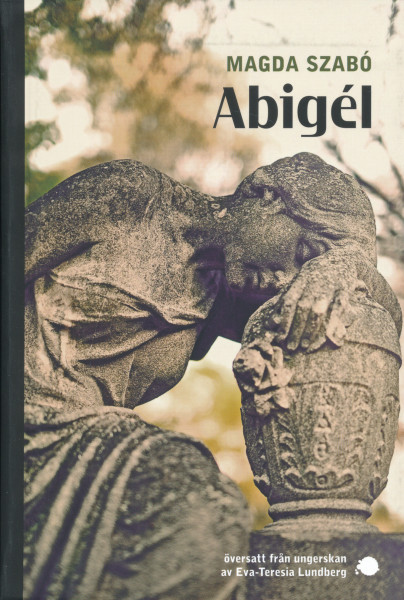 Szabó Magda: Abigél (Abigél svéd nyelven)