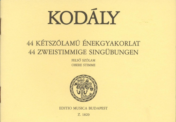 Kodály Zoltán: 44 kétszólamú énekgyakorlat - felső szólam