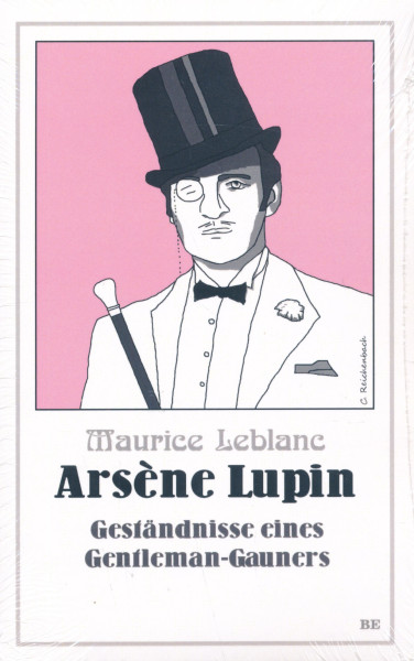 Maurice Leblanc: Arsene Lupin - Geständnisse eines Gentleman-Gauners