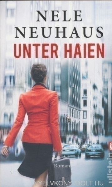 Nele Neuhaus: Unter Haien