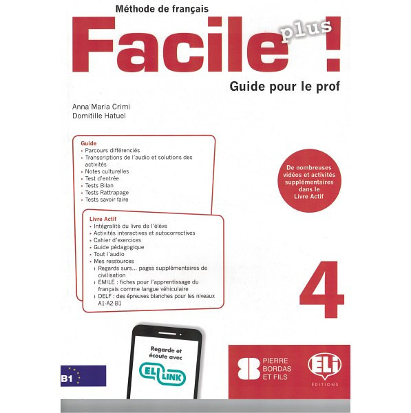 Facile Plus 4 - Guide pour le prof + 2 CD audio