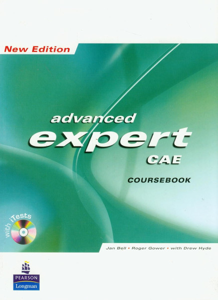Advanced Expert CAE 2008 Coursebook with iTest CD-Rom
