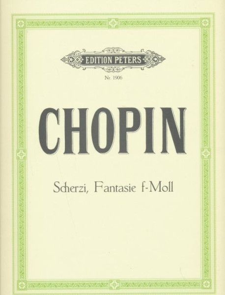 Frédéric Chopin: Scherzi, Fantasie f-moll