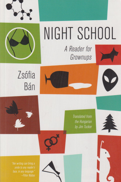 Bán Zsófia: Night School - A Reader of Grownups