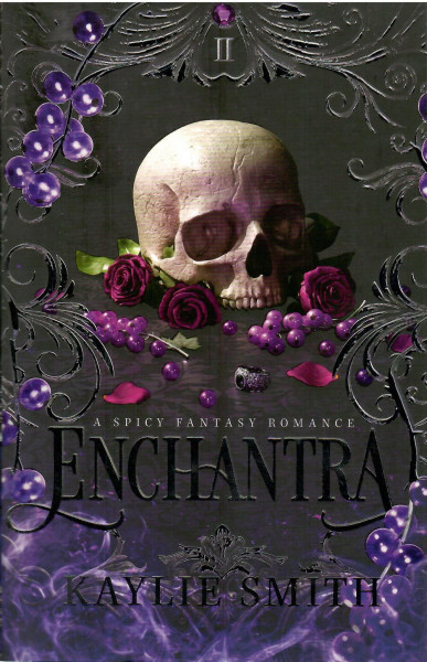 Kaylie Smith: Enchantra (Wicked Games, Book 2)