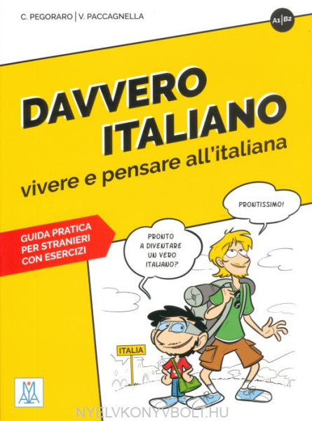 Davvero Italiano - vivere e pensare all'italiana