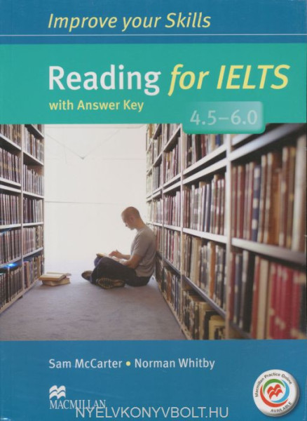 Improve Your Skills Reading for IELTS 4.5-6.0 Student's Book with Answer Key & Macmillan Practice Online