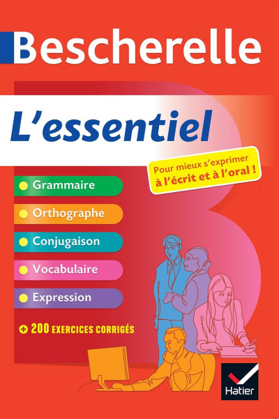 Bescherelle L'essentiel: Tout-en-un sur la langue française