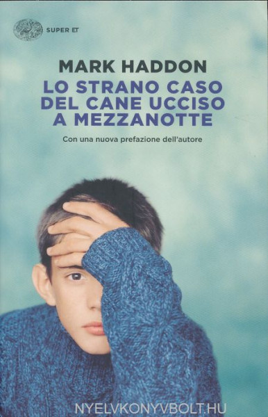 Mark Haddon: Lo strano caso del cane ucciso a mezzanotte